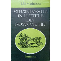 STRAINI VESTITI IN LUPTELE DIN ROMA VECHE STRAINI VESTITI IN LUPTELE DIN ROMA VECHE