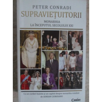 SUPRAVIETUITORII. MONARHIA LA INCEPUTUL SECOLULUI XXI