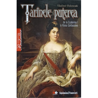 TARINELE SI PUTEREA DE LA ECATERINA I LA RAISA GORBACIOVA