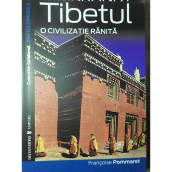 TIBETUL O CIVILIZATIE RANITA