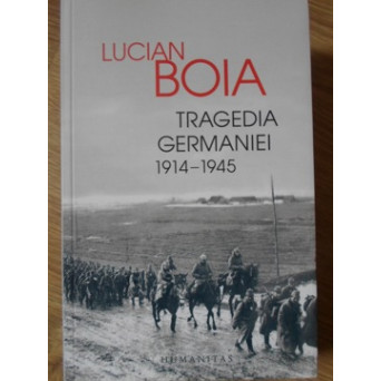 TRAGEDIA GERMANIEI 1914-1945