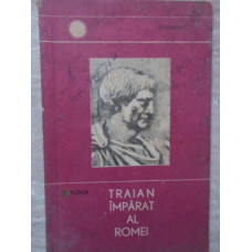 TRAIAN IMPARAT AL ROMEI