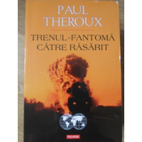 TRENUL-FANTOMA CATRE RASARIT. PE URMELE BAZARULUI PE ROTI TRENUL-FANTOMA CATRE RASARIT. PE URMELE BAZARULUI PE ROTI