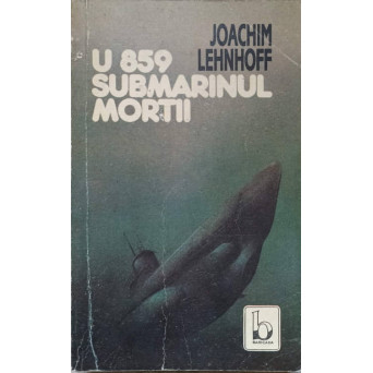 U 859 SUBMARINUL MORTII