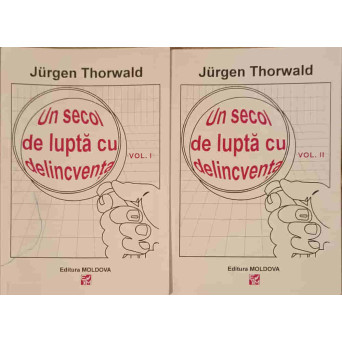 UN SECOL DE LUPTA CU DELINCVENTA VOL.1-2