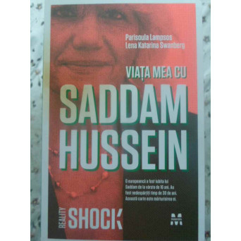 VIATA MEA CU SADDAM HUSSEIN