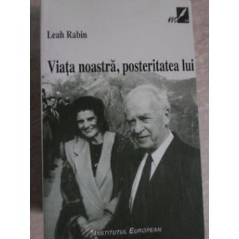 VIATA NOASTRA, POSTERITATEA LUI