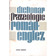 DICTIONAR FRAZEOLOGIC ROMAN ENGLEZ