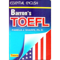 BARRON'S TOEFL. HOW TO PREPARE FOR THE TOEFL. TEST OF ENGLISH AS A FOREIGN LANGUAGE BARRON'S TOEFL. HOW TO PREPARE FOR THE TOEFL. TEST OF ENGLISH AS A FOREIGN LANGUAGE