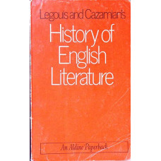 HISTORY OF ENGLISH LITERATURE. THE MIDDLE AGES AND THE RENASCENCE (650-1660). MODERN TIMES (1660-197