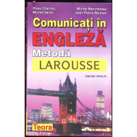 COMUNICATI IN ENGLEZA METODA LAROUSSE COMUNICATI IN ENGLEZA METODA LAROUSSE