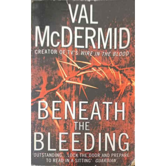 BENEATH THE BLEEDING