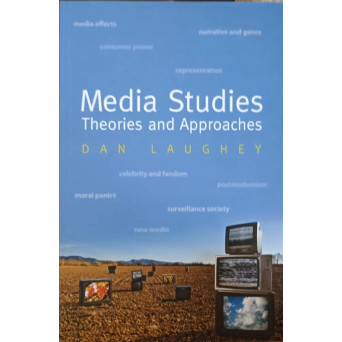 MEDIA STUDIES. THEORIES AND APPROACHERS