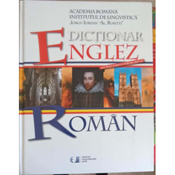 DICTIONAR ENGLEZ-ROMAN. CEL MAI CUPRINZATOR DICTIONAR