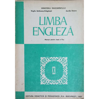 LIMBA ENGLEZA. MANUAL PENTRU CLASA A X-A