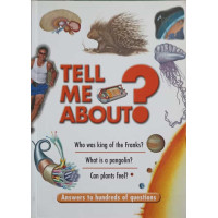 TELL ME ABOUT? TELL ME ABOUT?