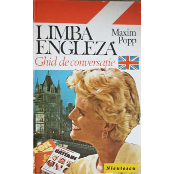 LIMBA ENGLEZA. GHID DE CONVERSATIE