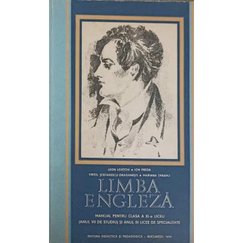 LIMBA ENGLEZA. MANUAL PENTRU CLASA A XI-A LICEU (ANUL VII DE STUDIU) SI ANUL III LICEE DE SPECIALITATE