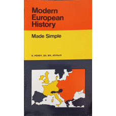 MODERN EUROPEAN HISTORY. MADE SIMPLE 1871-1979