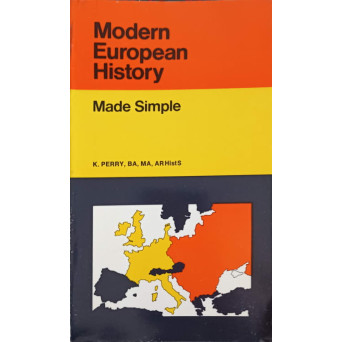 MODERN EUROPEAN HISTORY. MADE SIMPLE 1871-1979