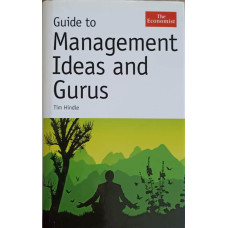 GUIDE TO MANAGEMENT IDEAS AND GURUS