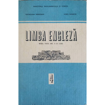 LIMBA ENGLEZA. MANUAL PENTRU ANUL IV DE STUDIU