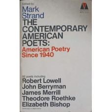 THE CONTEMPORARY AMERICAN POETS: AMERICAN POETRY SINCE 1940