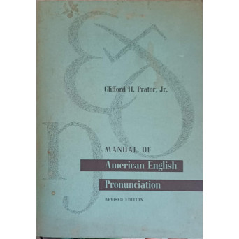MANUAL OF AMERICAN ENGLISH PRONUNCIATION