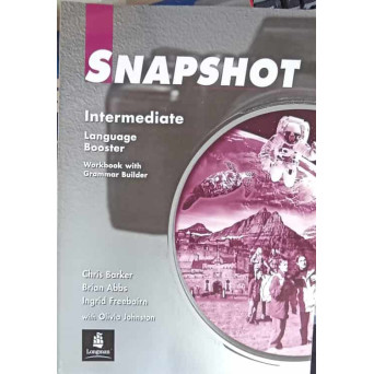 SNAPSHOT INTERMEDIATE, LANGUAGE BOOSTER. WORKBOOK WITH GRAMMAR BUILDER