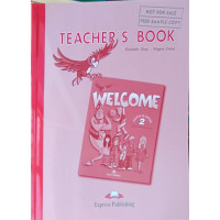 WELCOME PUPIL'S BOOK 2, TEACHER'S BOOK WELCOME PUPIL'S BOOK 2, TEACHER'S BOOK