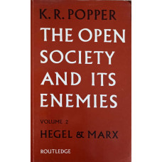 THE OPEN SOCIETY AND ITS ENEMIES VOL.2 HEGEL & MARX