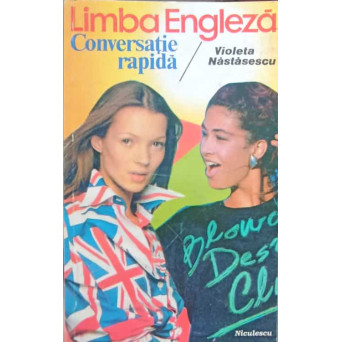 LIMBA ENGLEZA, CONVERSATIE RAPIDA