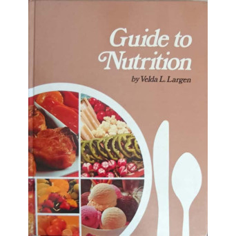 GUIDE TO NUTRITION