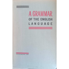 A GRAMMAR OF THE ENGLISH LANGUAGE