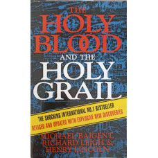 THE HOLY BLOOD AND LOHY GRAIL