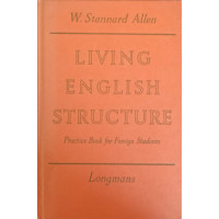 LIVING ENGLISH STRUCTURE. PRACTICE BOOK FOR FOREIGN STUDENTS. KEY TO THE EXERCICES LIVING ENGLISH STRUCTURE. PRACTICE BOOK FOR FOREIGN STUDENTS. KEY TO THE EXERCICES