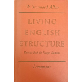 LIVING ENGLISH STRUCTURE. PRACTICE BOOK FOR FOREIGN STUDENTS. KEY TO THE EXERCICES