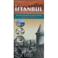 STEP BY STEP ISTANBUL. THE MOST COMPREHENSIVE GUIDE TO ISTANBUL. UPDATED EDITION