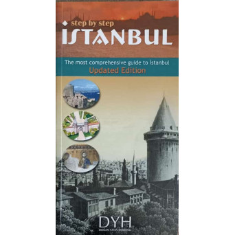 STEP BY STEP ISTANBUL. THE MOST COMPREHENSIVE GUIDE TO ISTANBUL. UPDATED EDITION