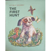THE FIRST HUNT THE FIRST HUNT