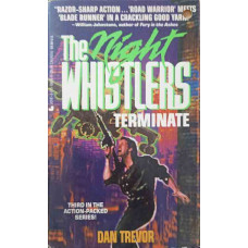 THE NIGHT WHISTLERS TERMINATE