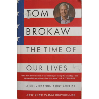 THE TIME OF OUR LIVES. A CONVERSATION ABOUT AMERICA
