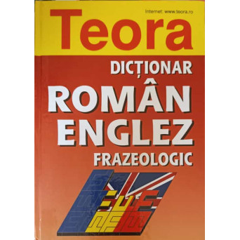DICTIONAR ROMAN ENGLEZ FRAZEOLOGIC