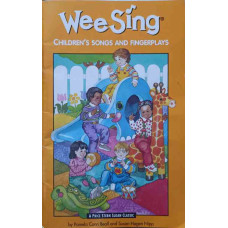 WEE SING. CHILDREN'S SONGS AND FINGERPLAYS