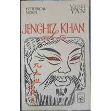 JENGHIZ KHAN, A NOVEL