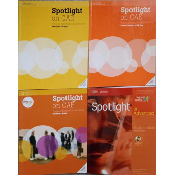 SPOTLIGHT ON CAE VOL.1-4 TEACHER'S BOOK. EXAM BOOSTER WITH KEY. STUDENT'S BOOK. SPOTLIGHT ON ADVANCED (CAE) - STUDENT'S BOOK