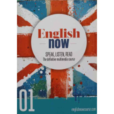 ENGLISH NOW. SPEAK, LISTEN, READ