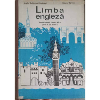 LIMBA ENGLEZA, MANUAL PENTRU CLASA A VII-A (ANUL III DE STUDIU)