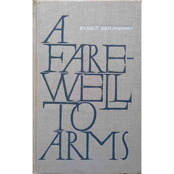 A FARE-WELL TO ARMS
