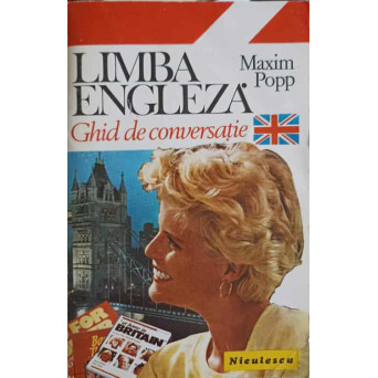 LIMBA ENGLEZA, GHID DE CONVERSATIE